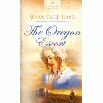 The Oregon Escort by Susan Page Davis